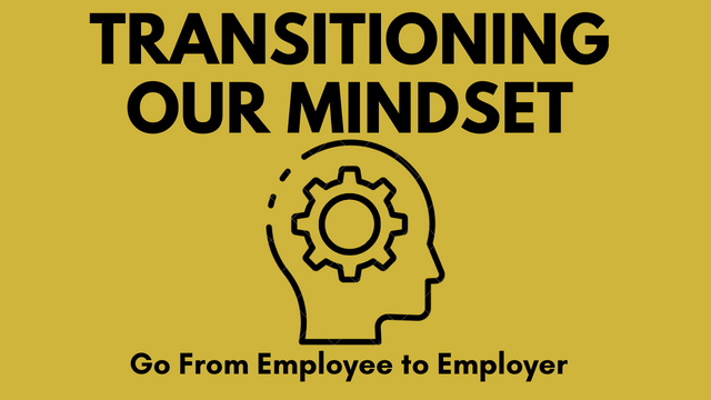 Transitioning Our Mindset